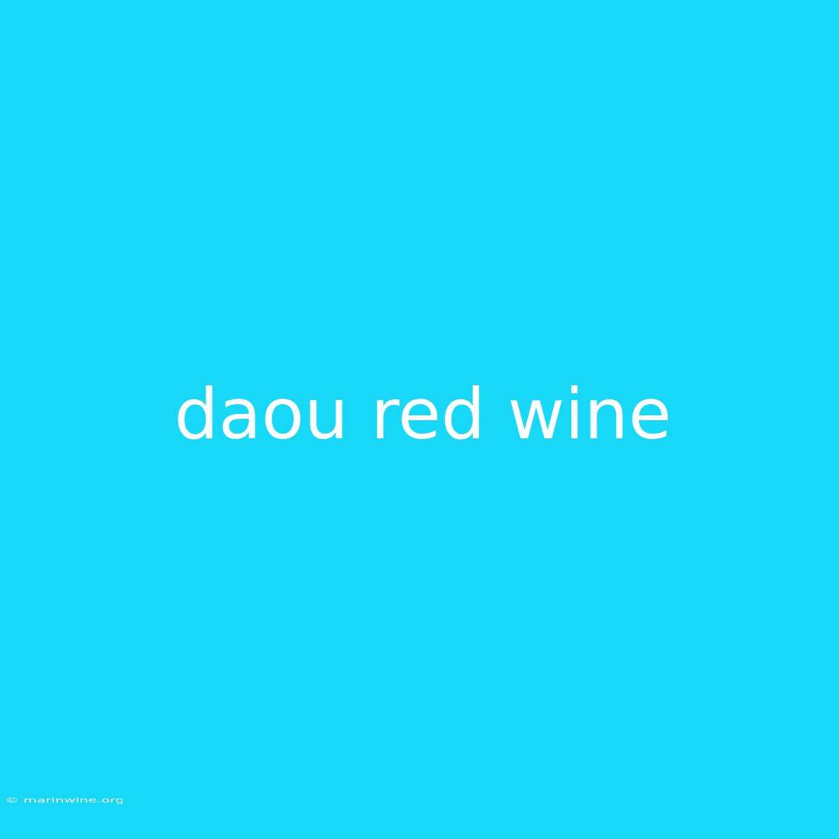 Daou Red Wine