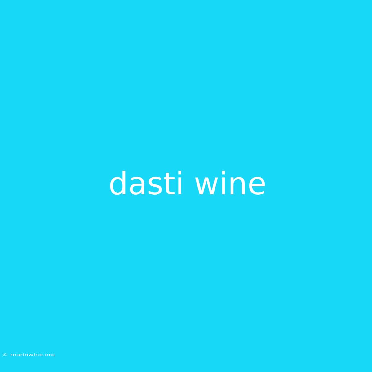 Dasti Wine