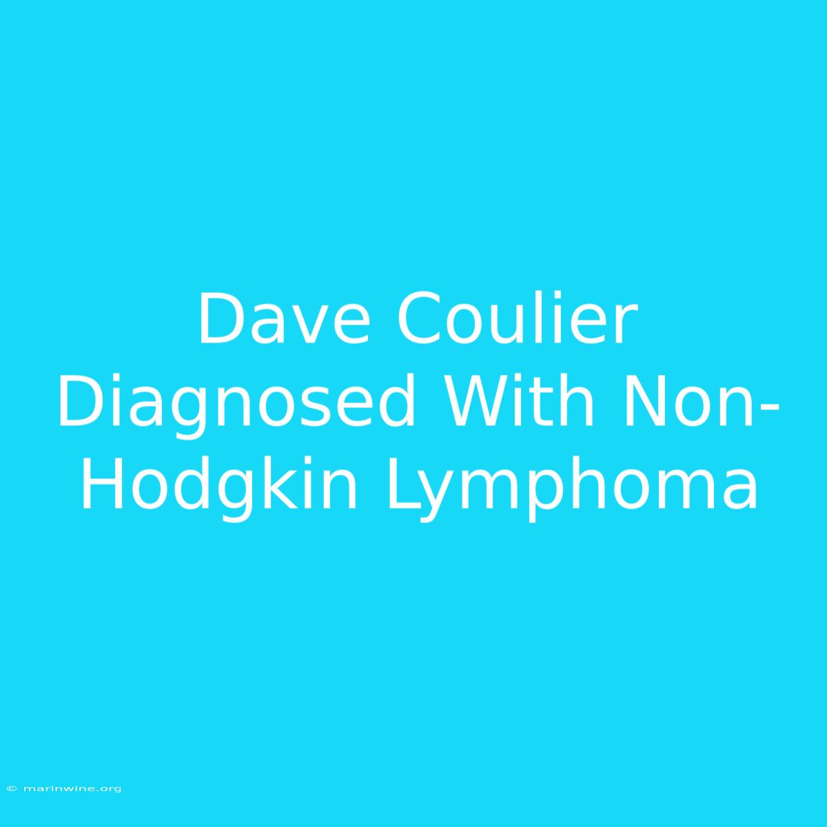 Dave Coulier Diagnosed With Non-Hodgkin Lymphoma