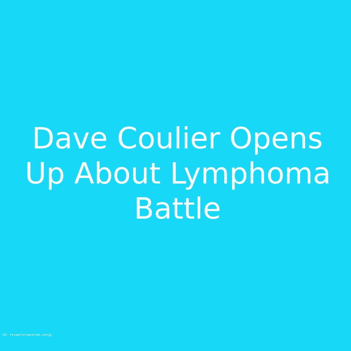 Dave Coulier Opens Up About Lymphoma Battle 