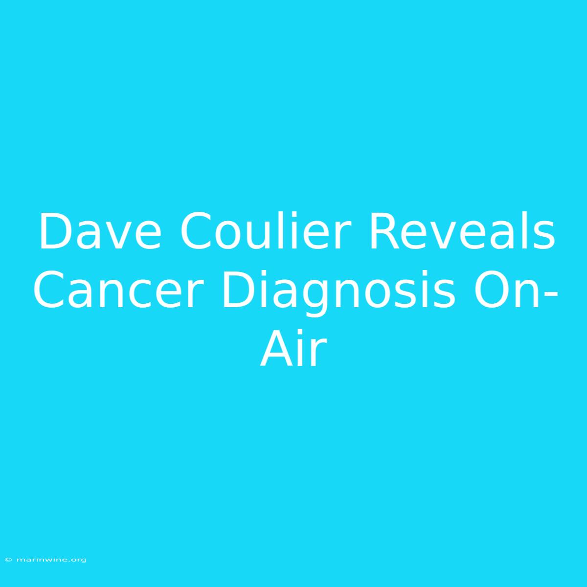 Dave Coulier Reveals Cancer Diagnosis On-Air