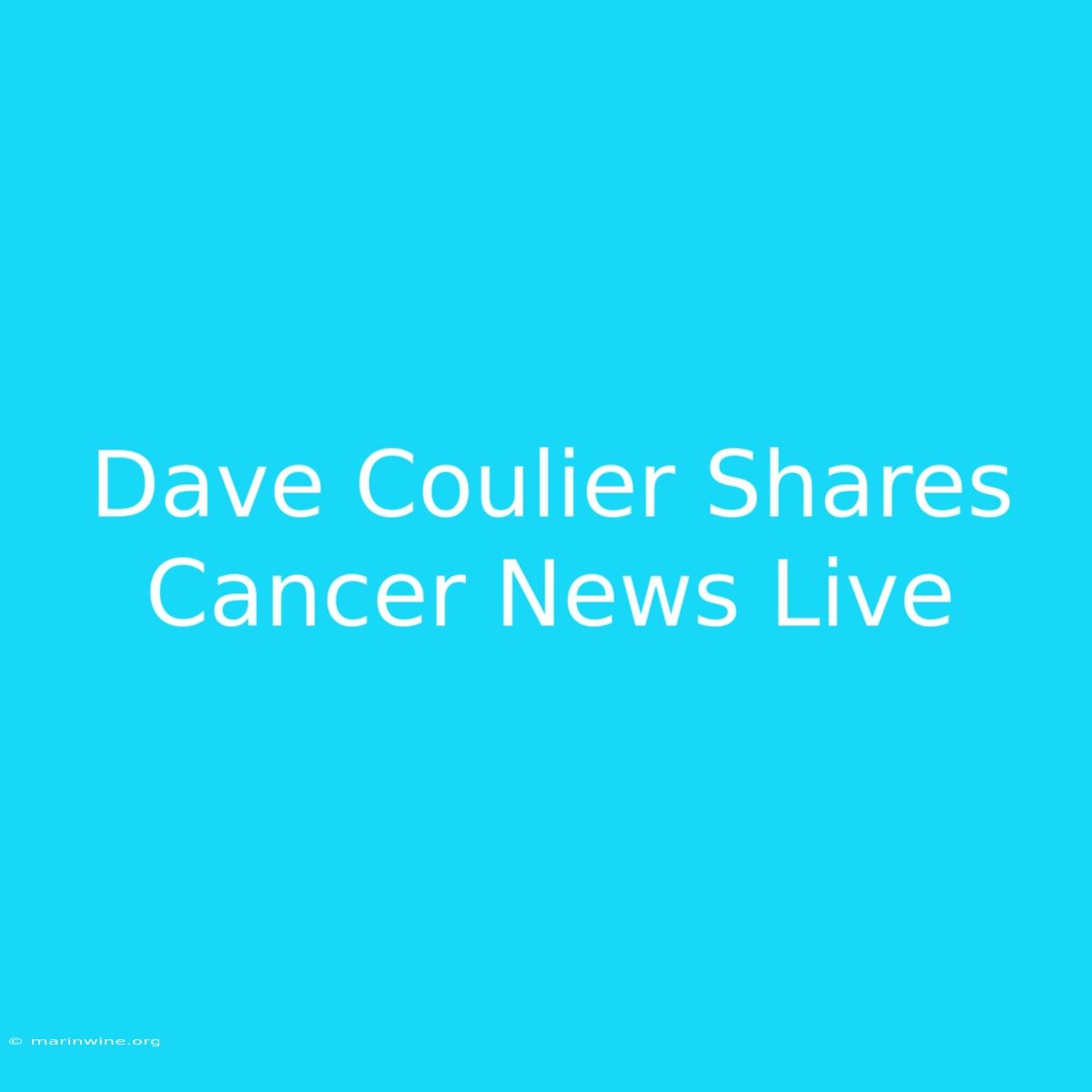 Dave Coulier Shares Cancer News Live 