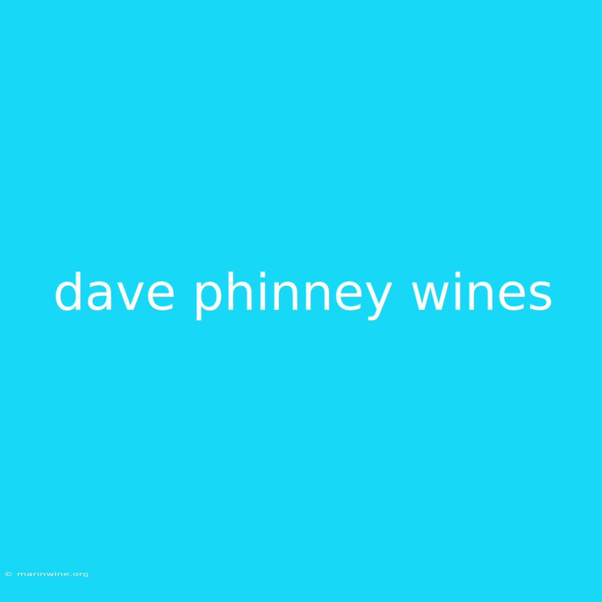 Dave Phinney Wines