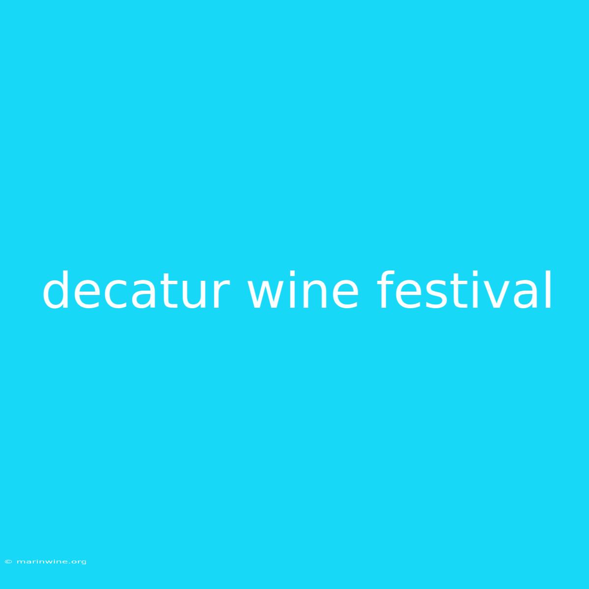 Decatur Wine Festival