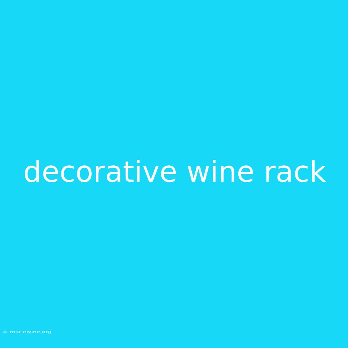 Decorative Wine Rack