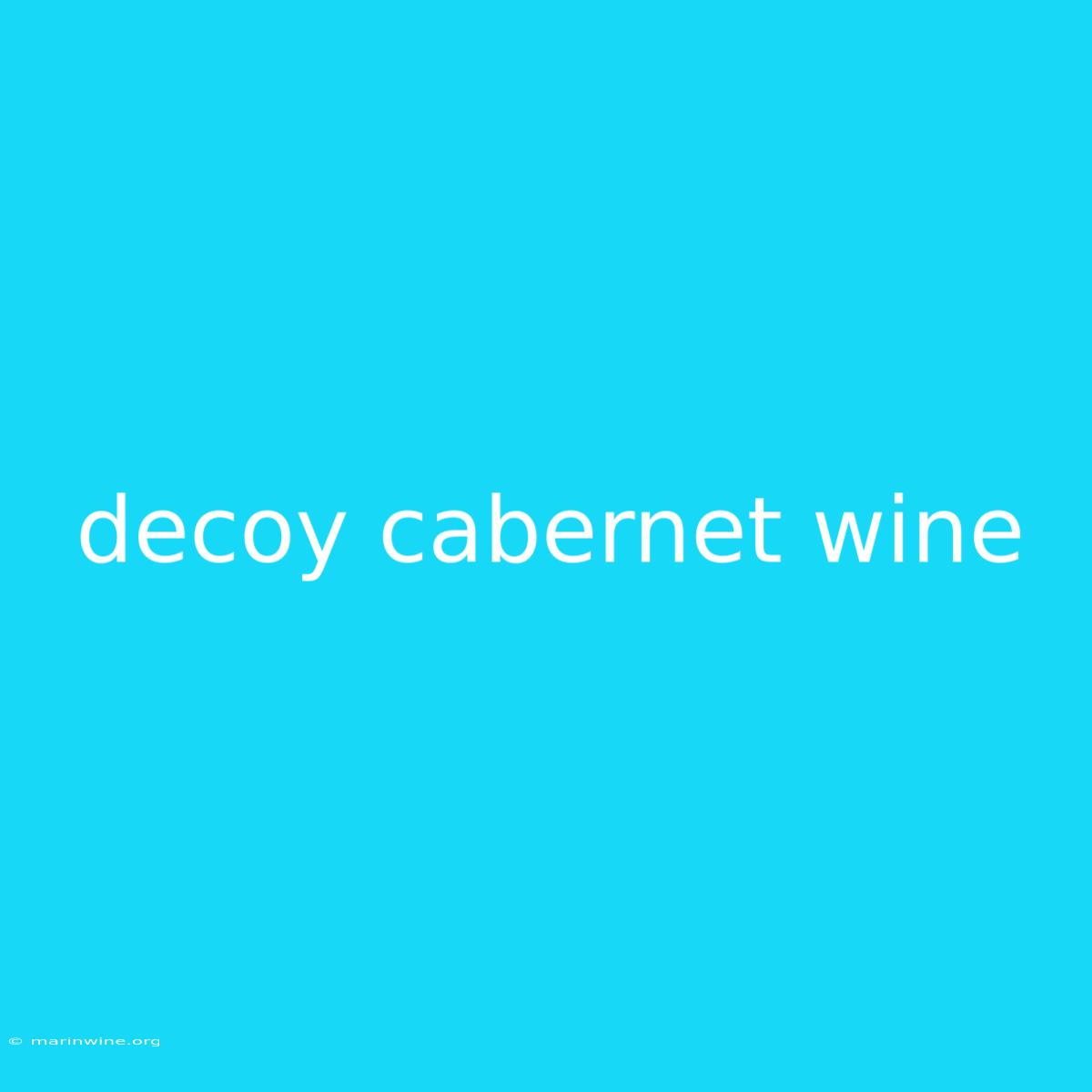 Decoy Cabernet Wine