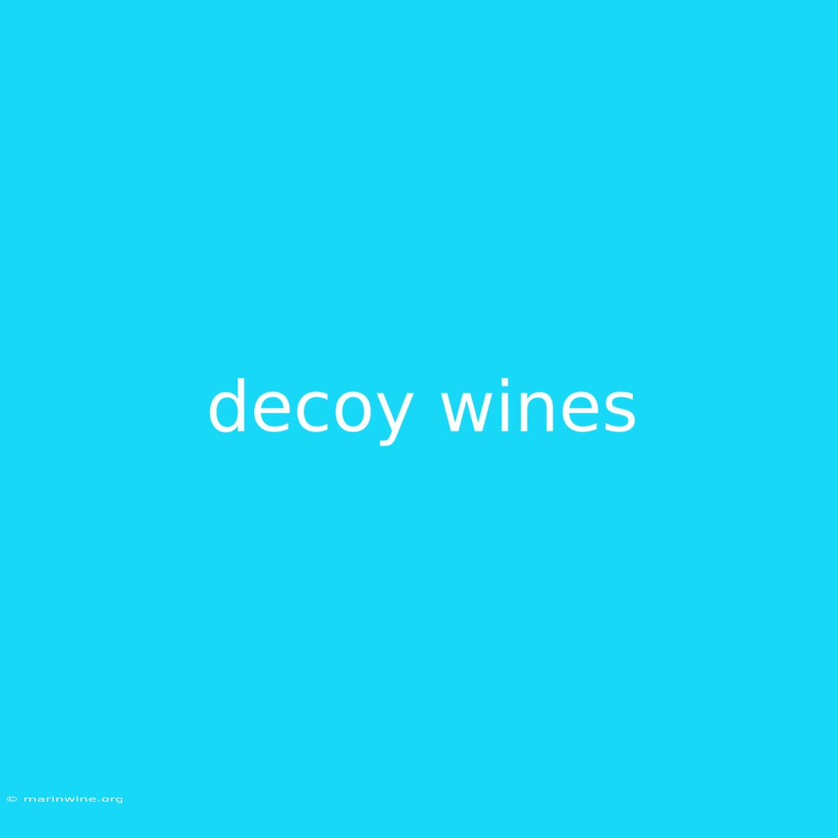 Decoy Wines