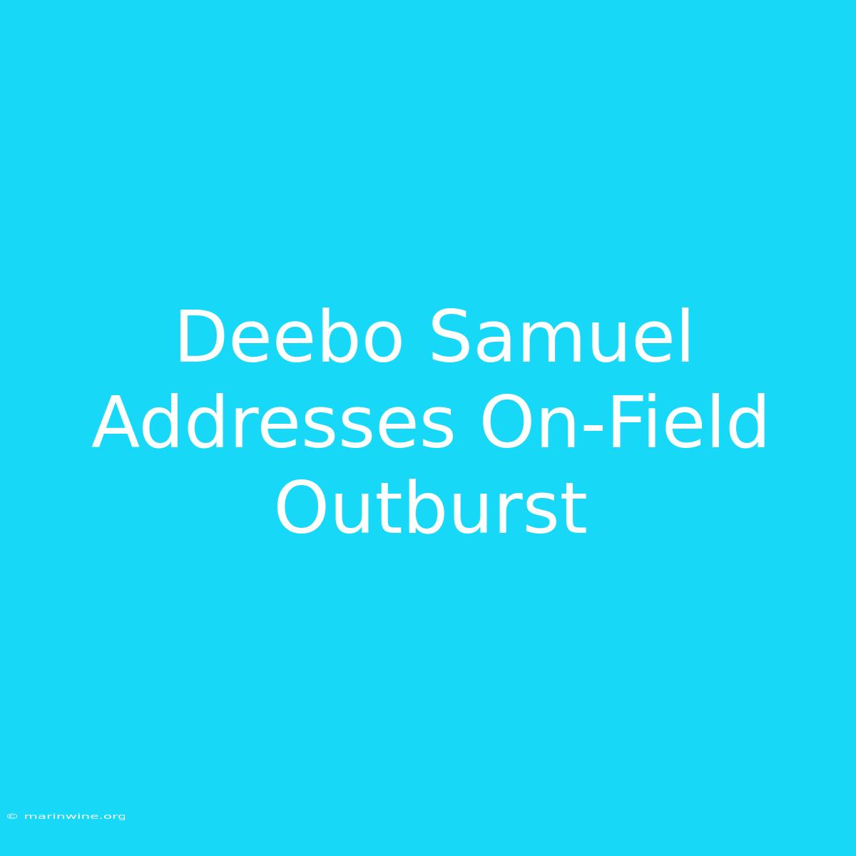 Deebo Samuel Addresses On-Field Outburst