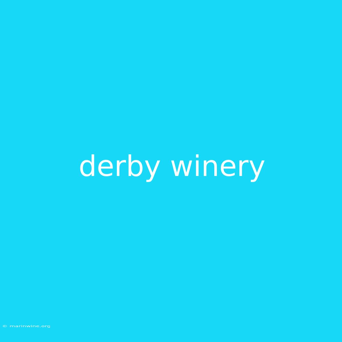 Derby Winery