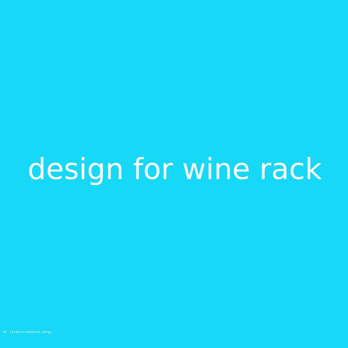 Design For Wine Rack