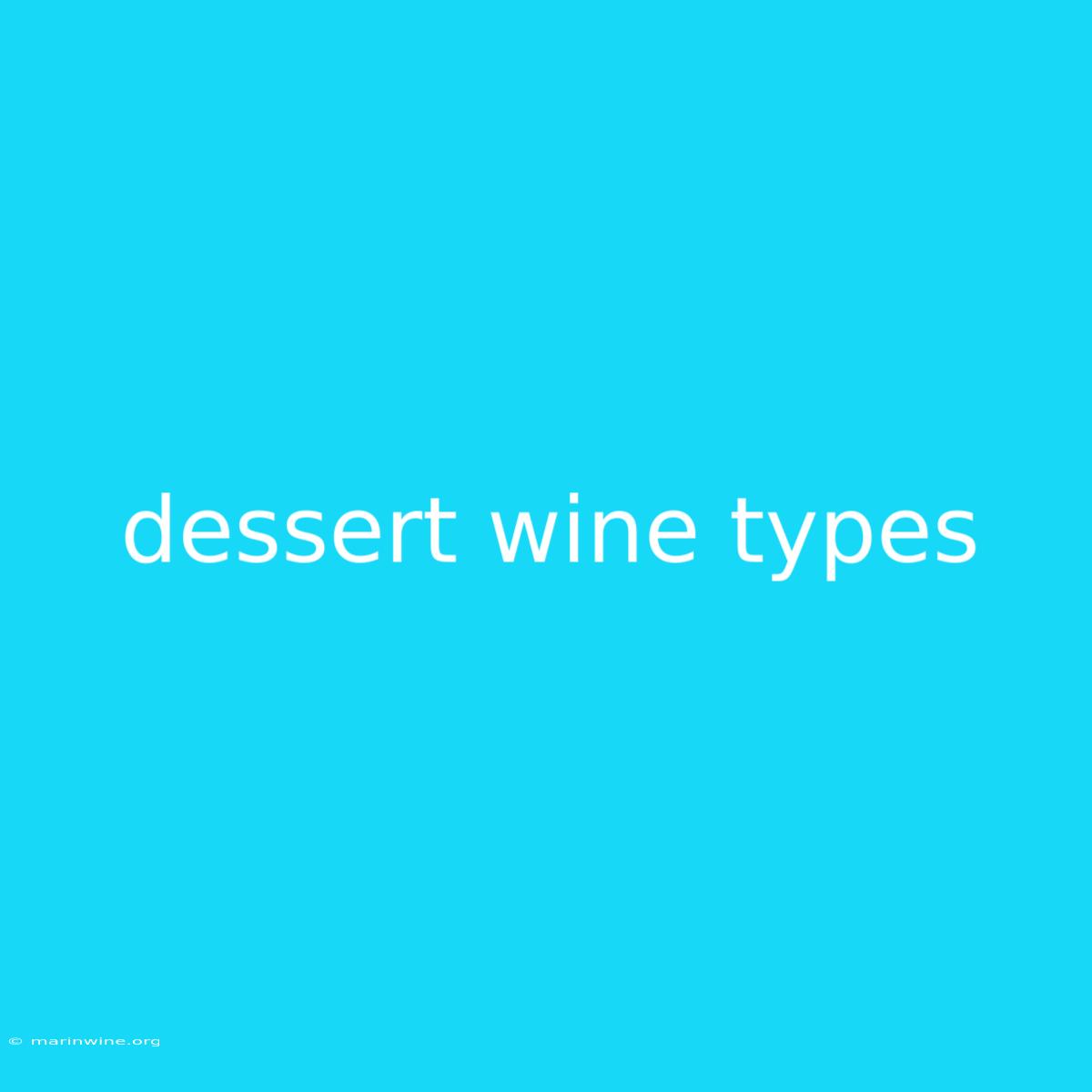 Dessert Wine Types