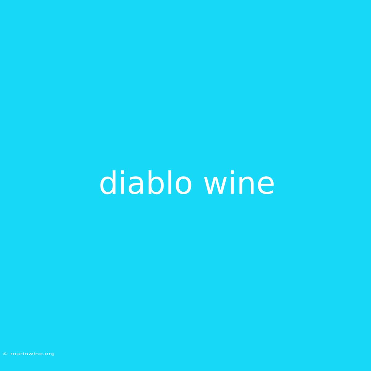 Diablo Wine