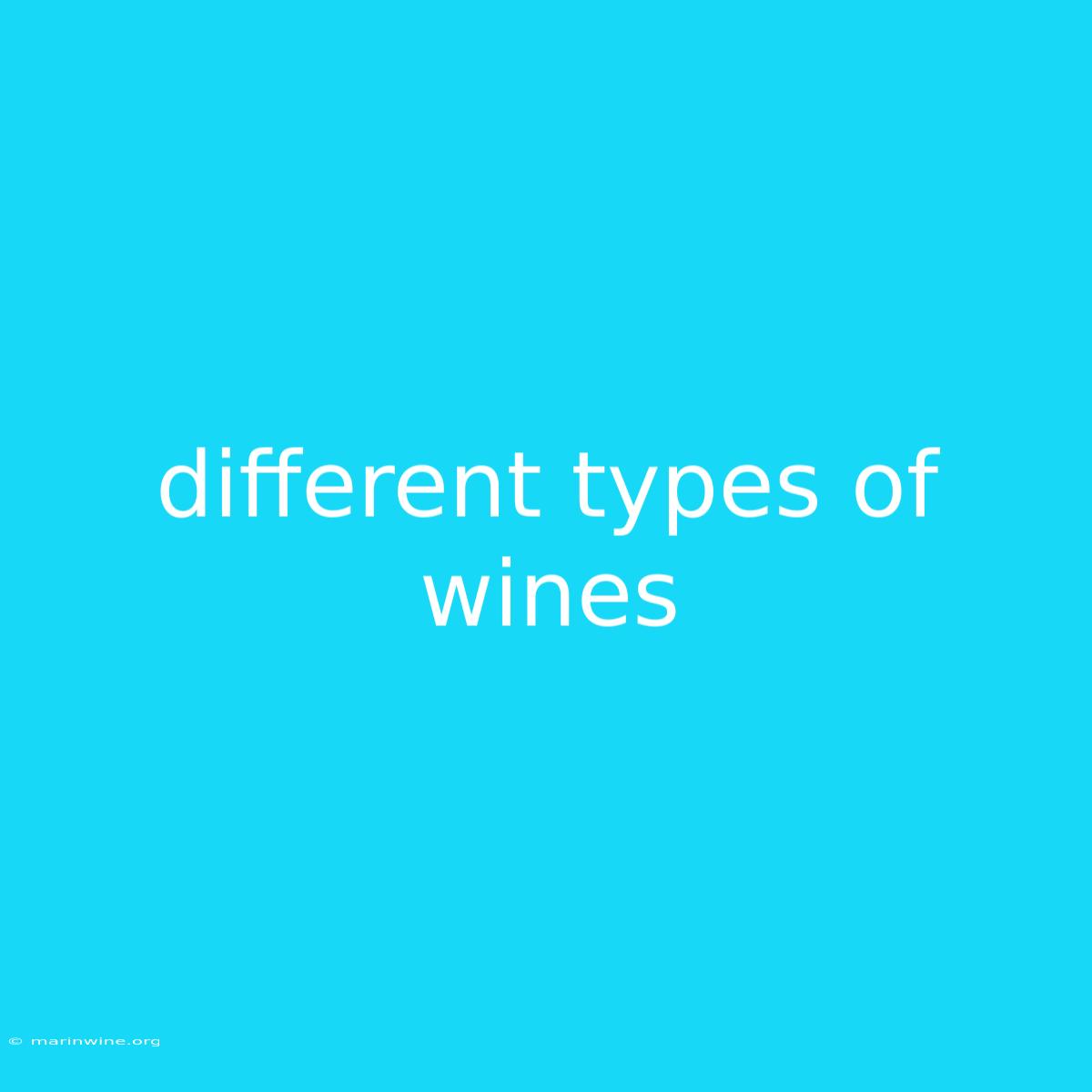 Different Types Of Wines