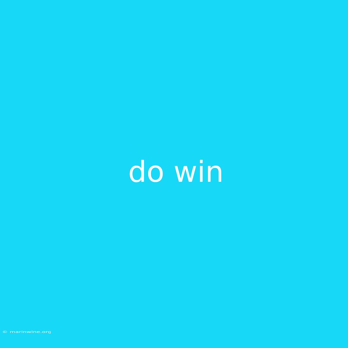 Do Win