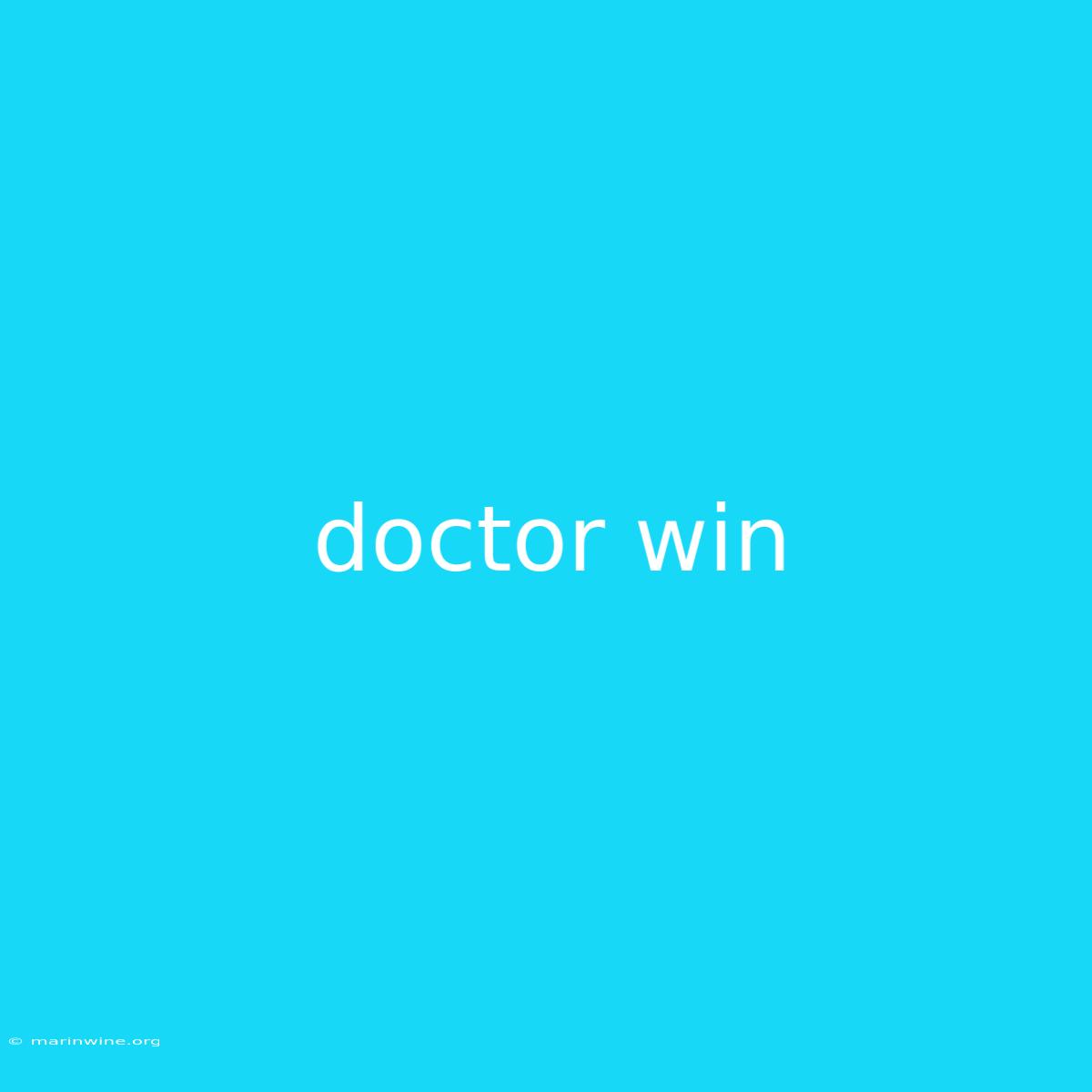 Doctor Win