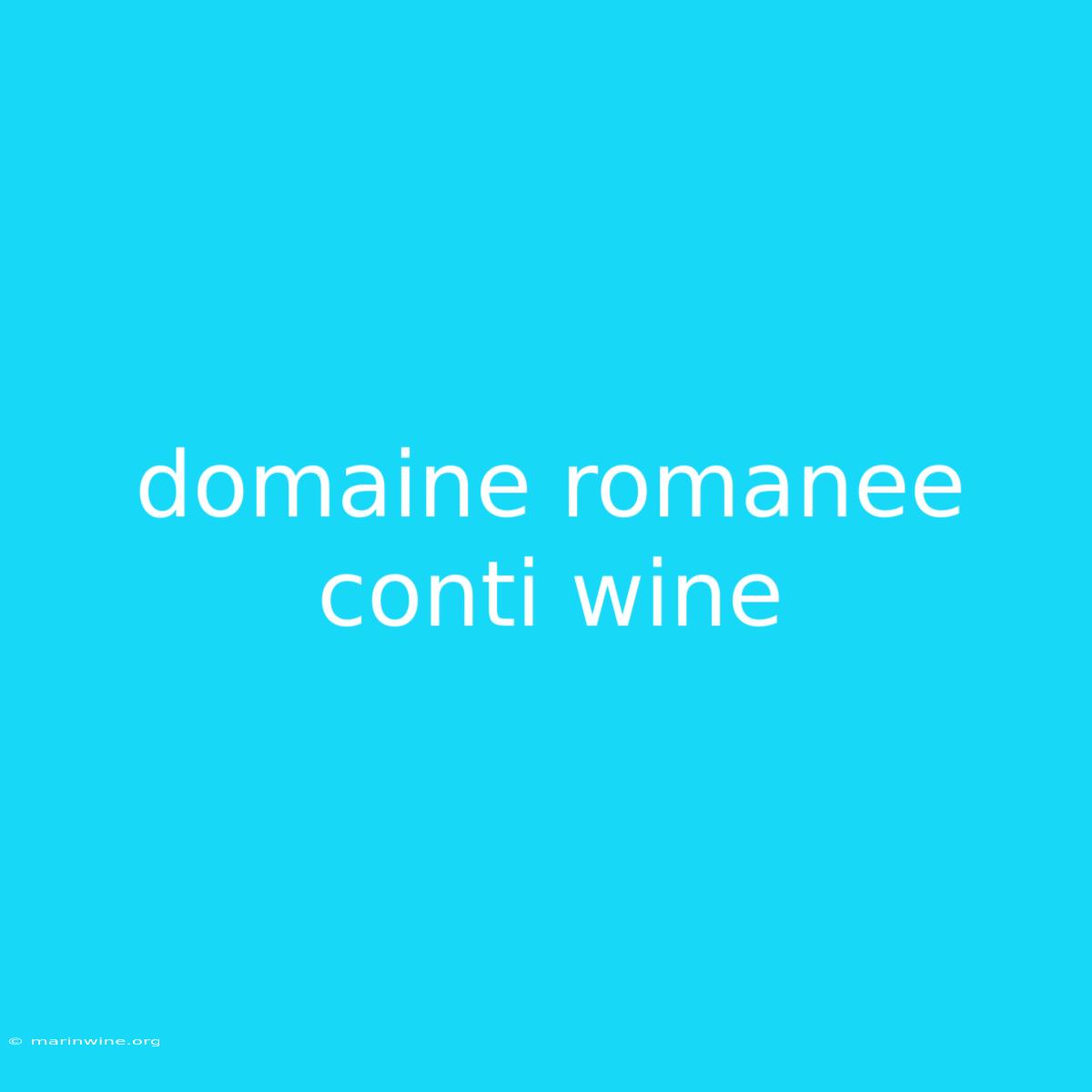 Domaine Romanee Conti Wine