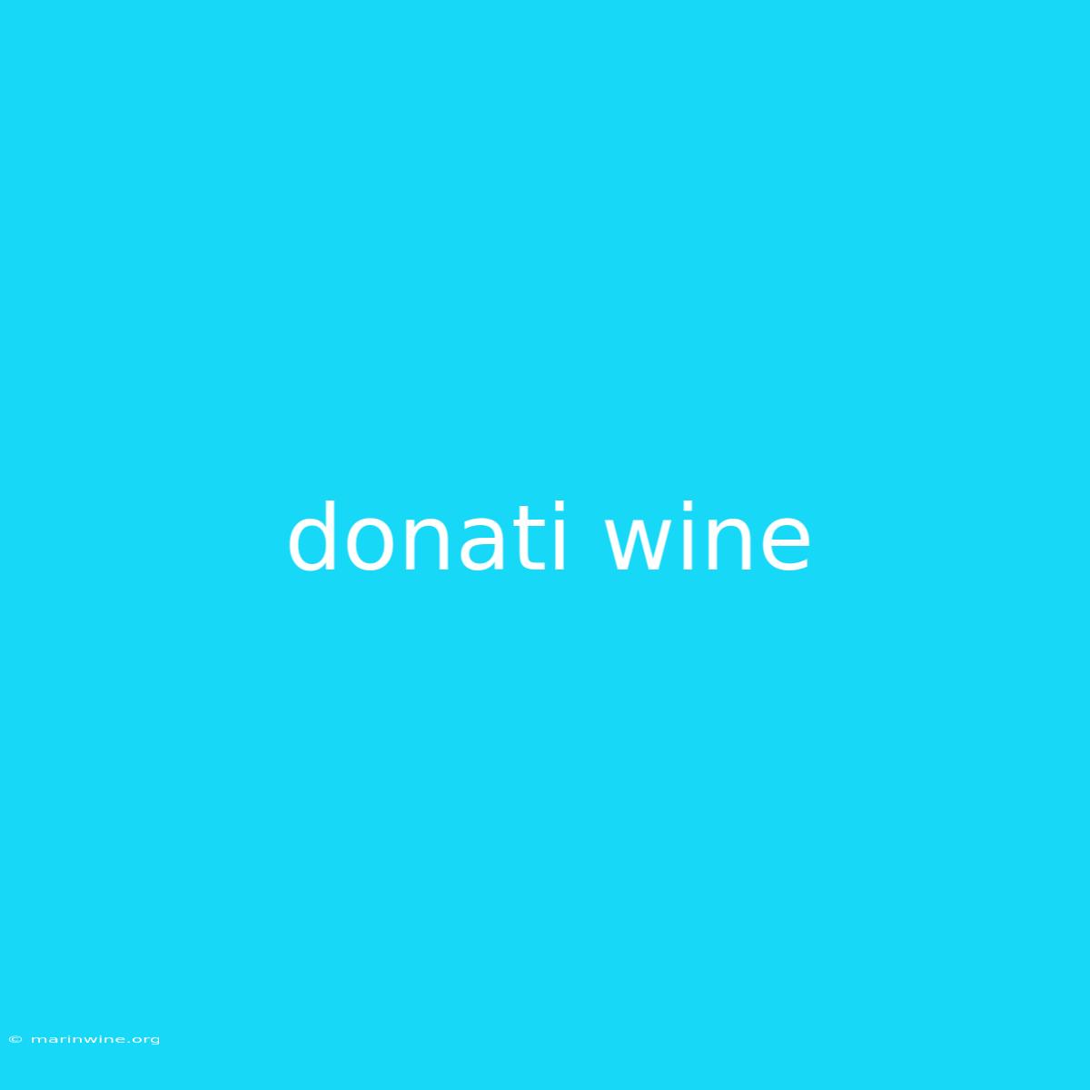 Donati Wine