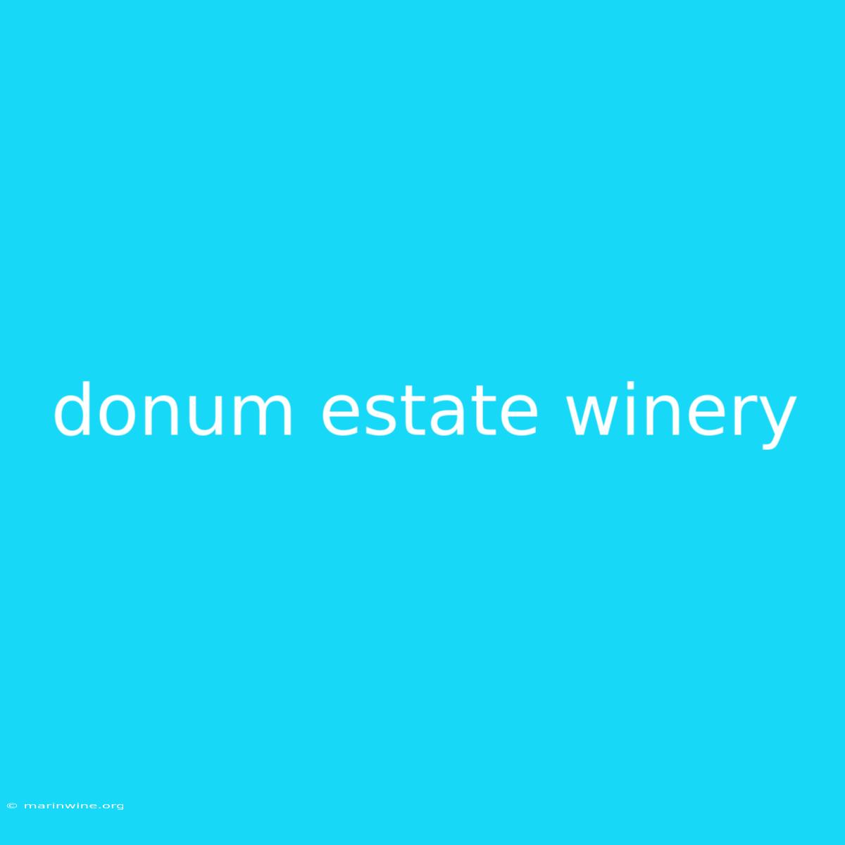 Donum Estate Winery