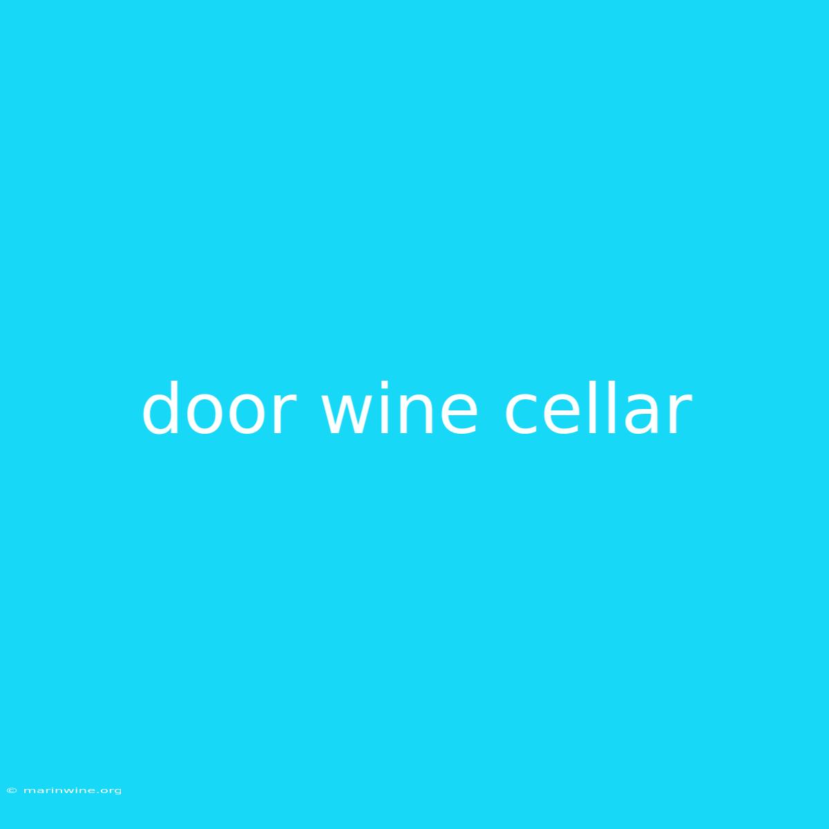 Door Wine Cellar