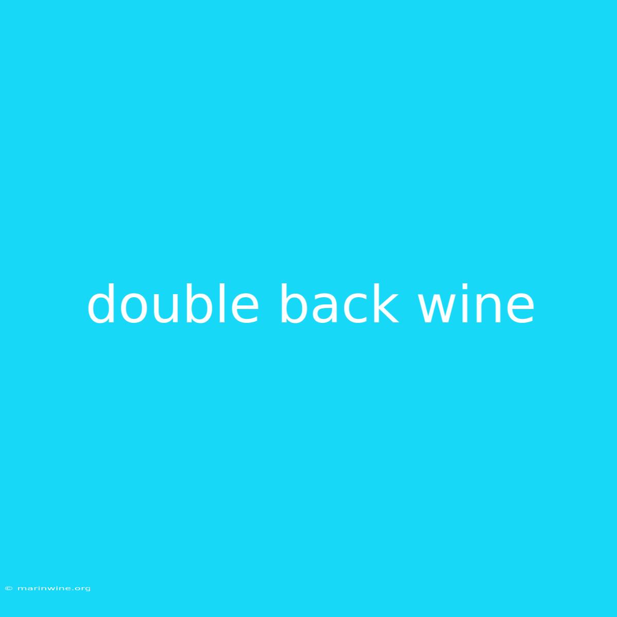 Double Back Wine