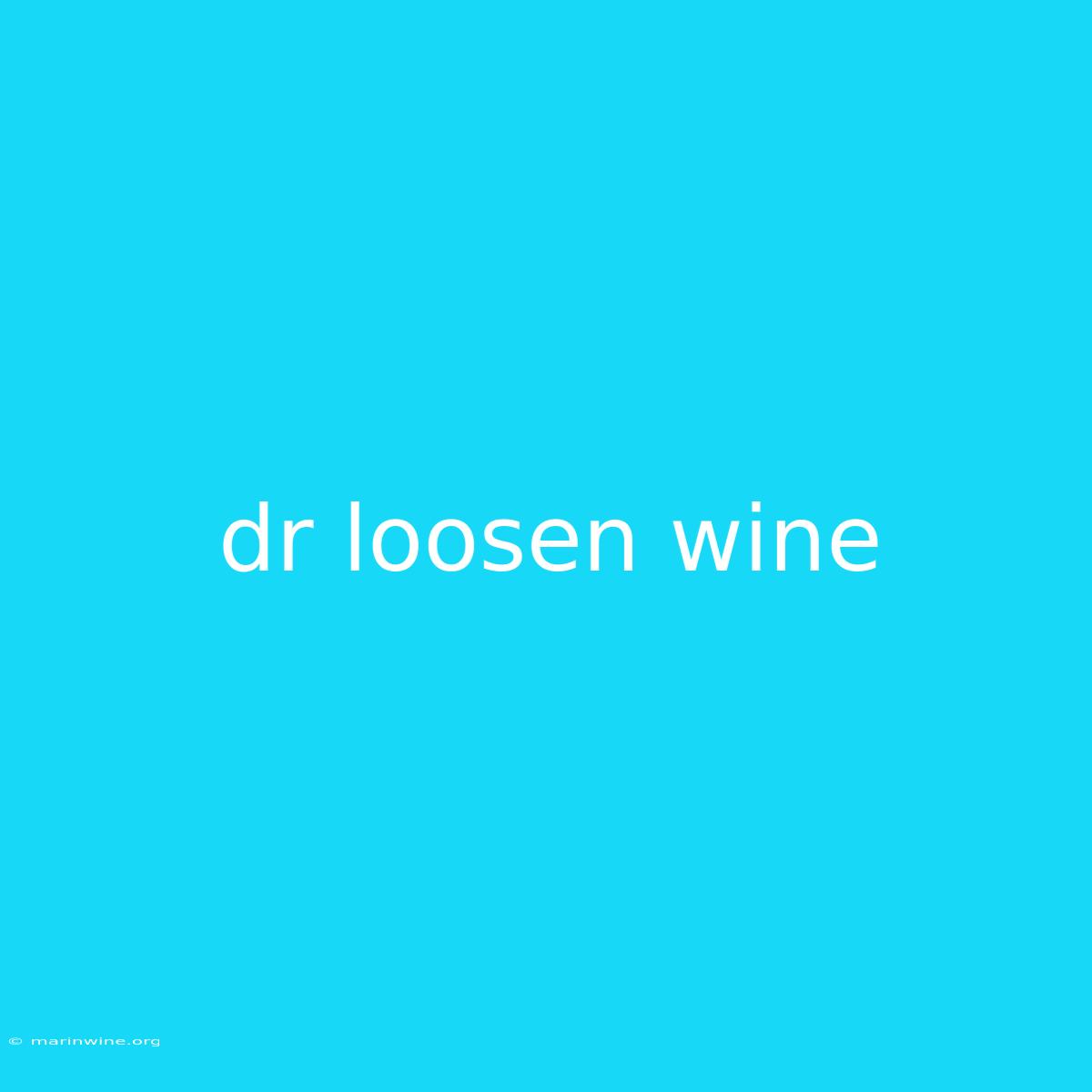 Dr Loosen Wine