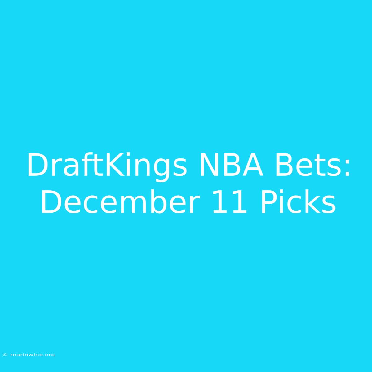 DraftKings NBA Bets: December 11 Picks