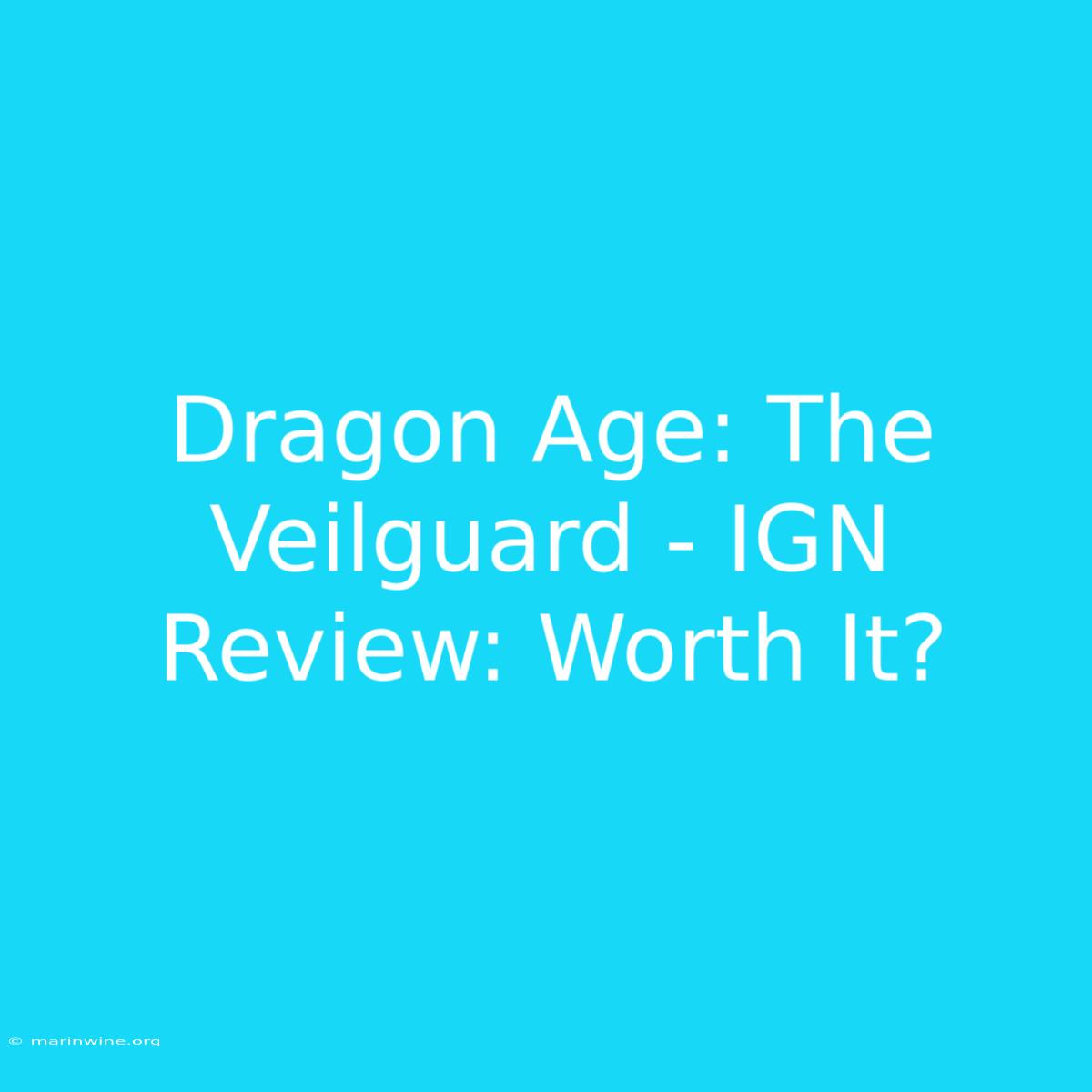 Dragon Age: The Veilguard - IGN Review: Worth It? 