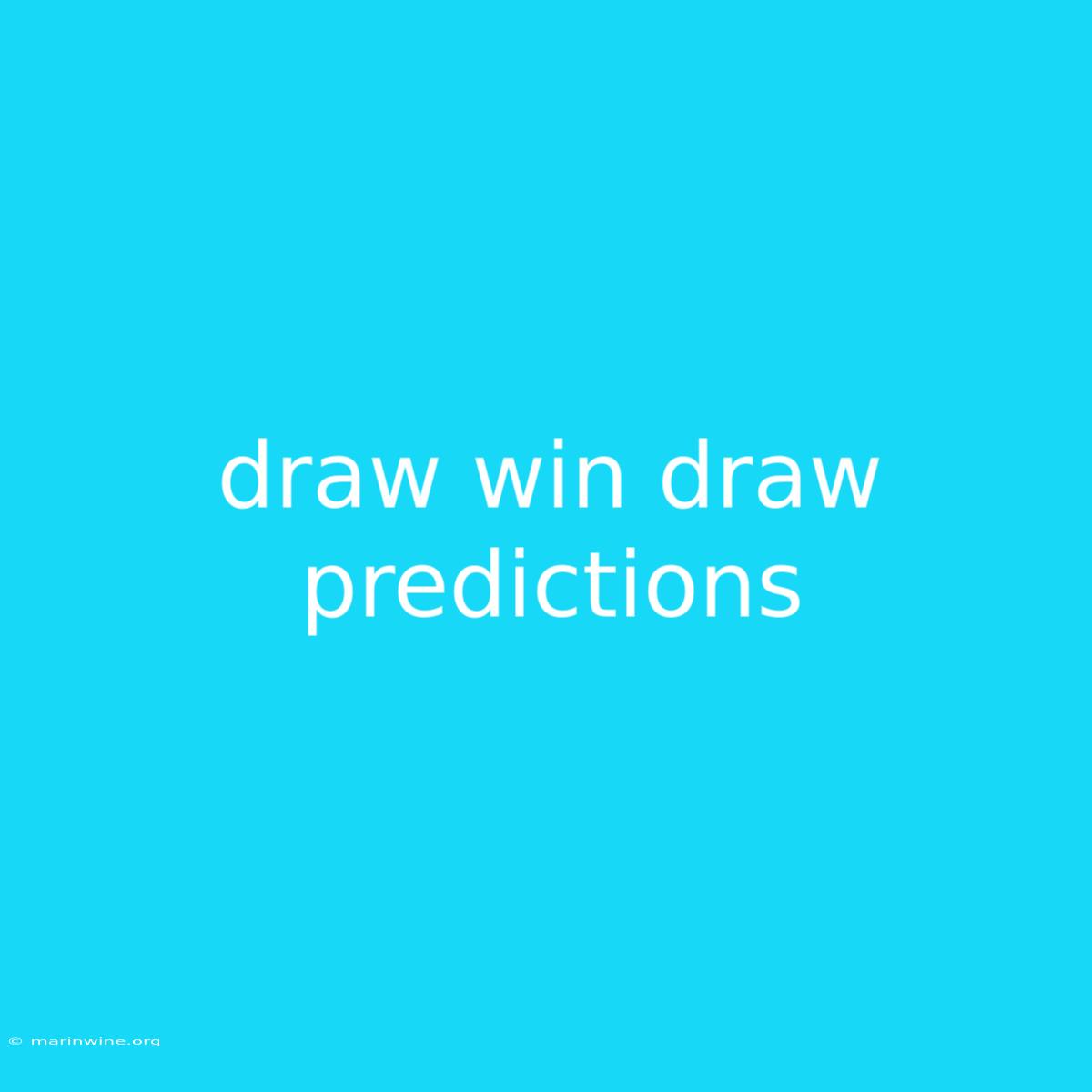 Draw Win Draw Predictions