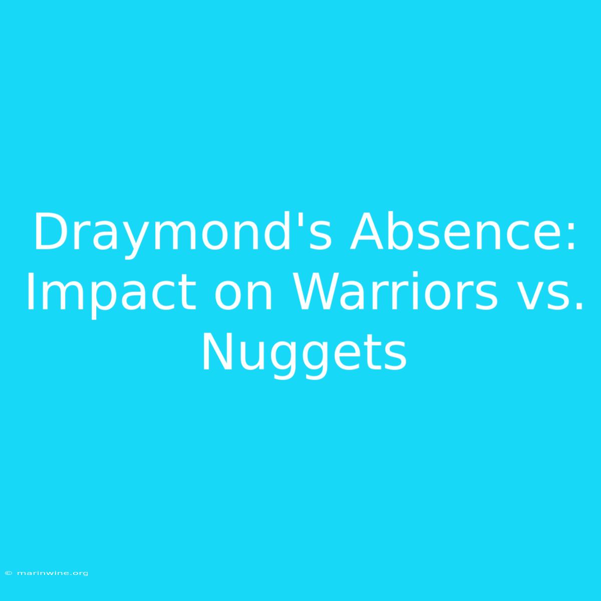 Draymond's Absence: Impact On Warriors Vs. Nuggets