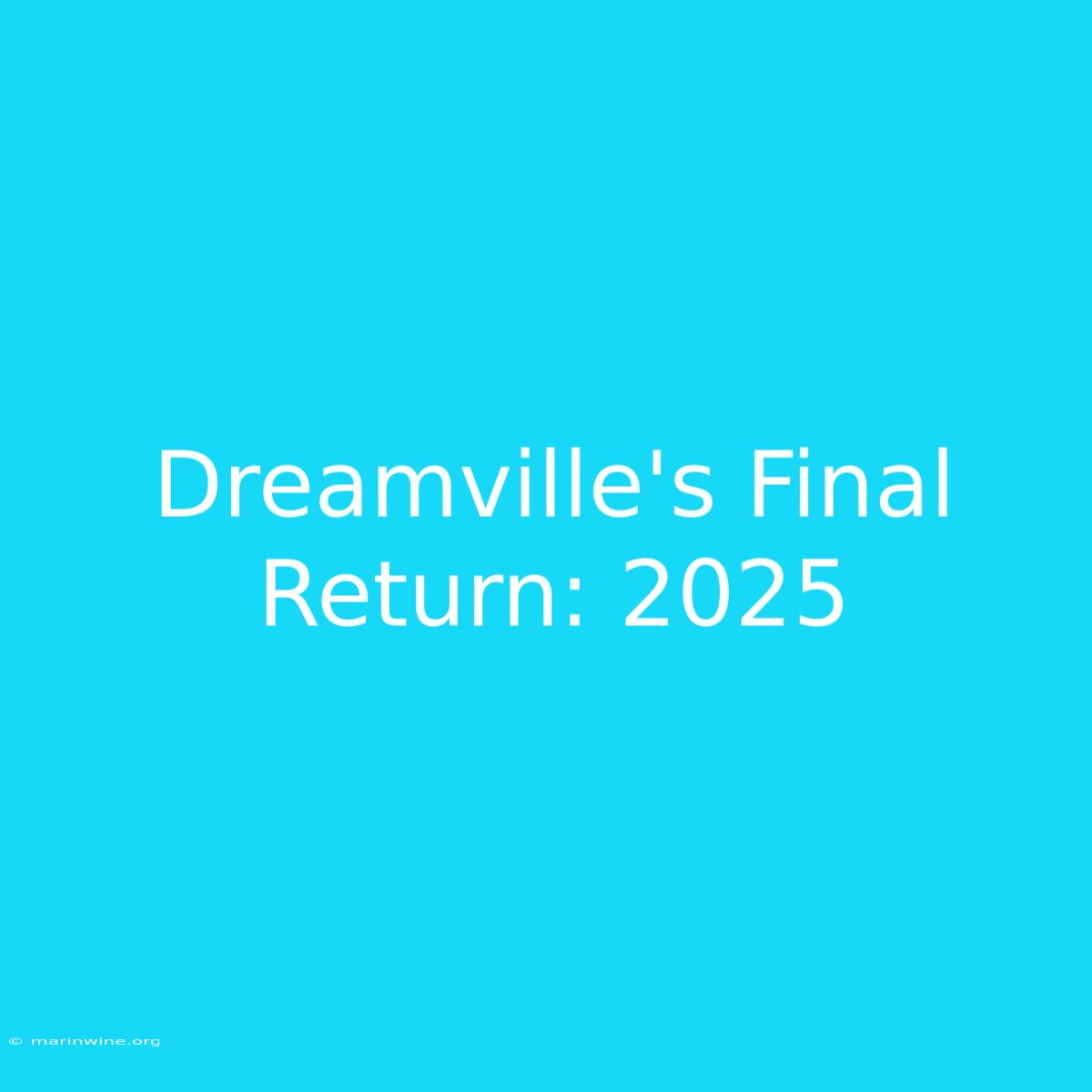 Dreamville's Final Return: 2025