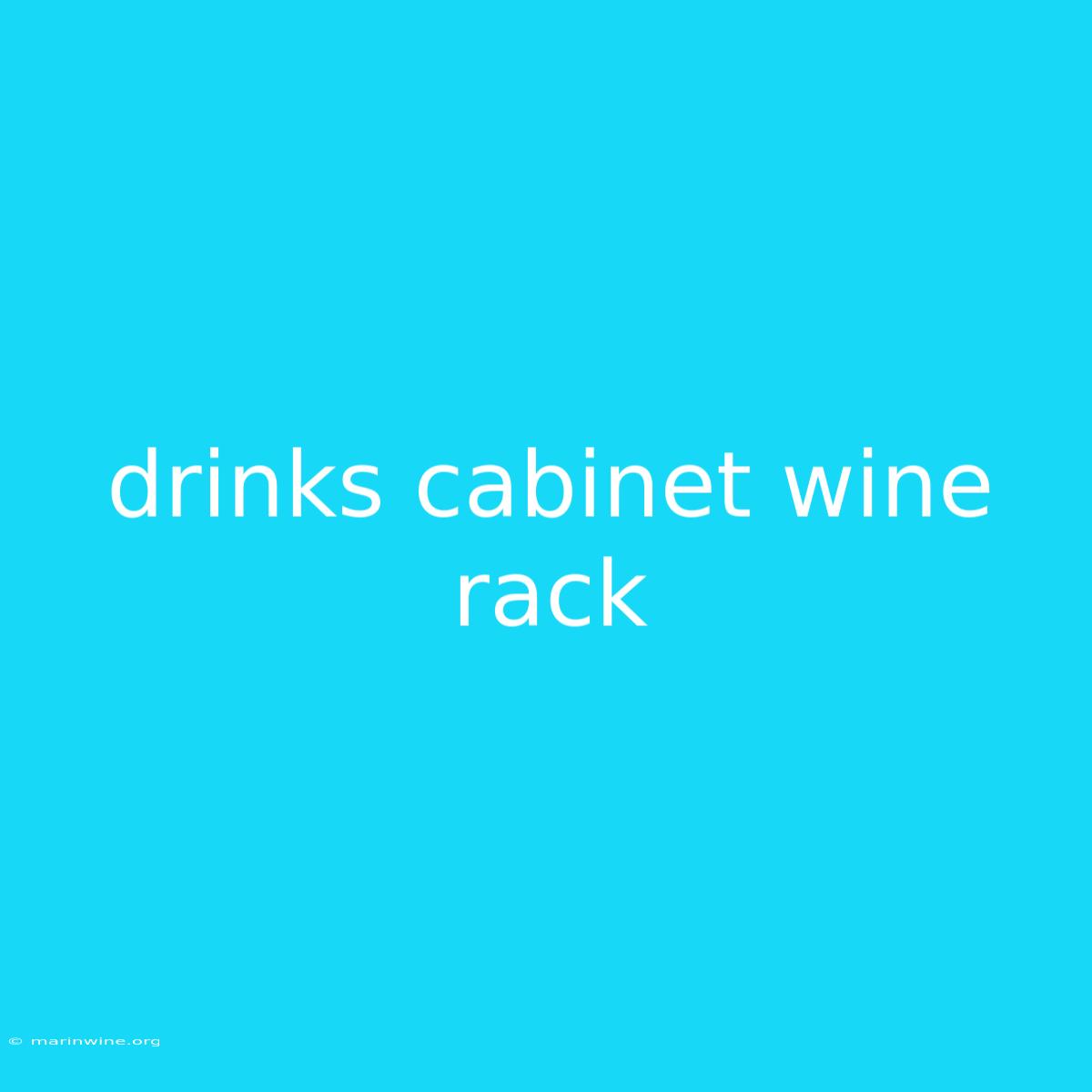 Drinks Cabinet Wine Rack