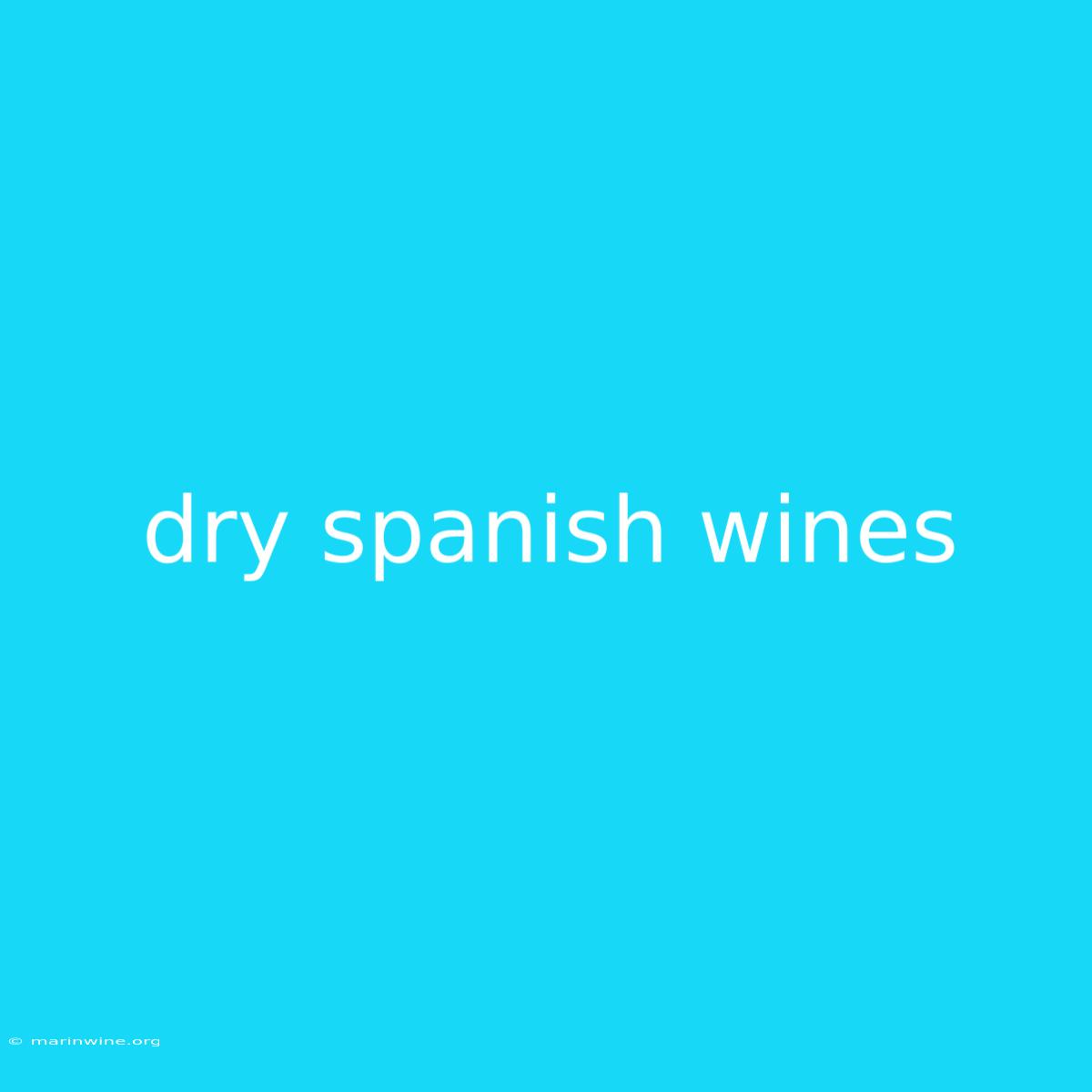 Dry Spanish Wines