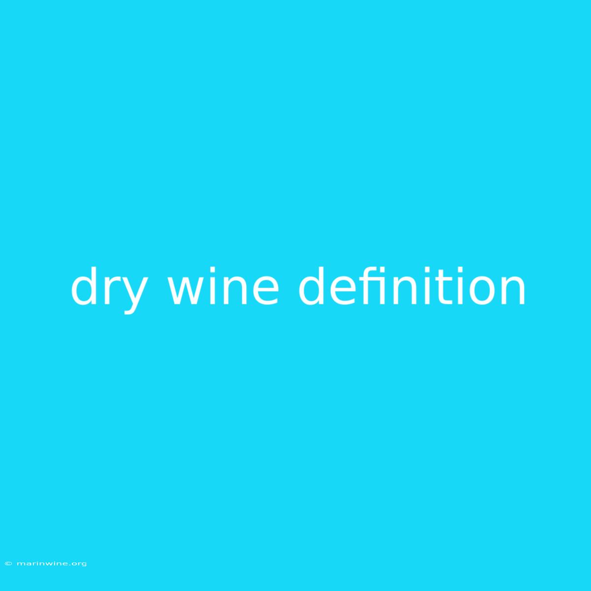 Dry Wine Definition