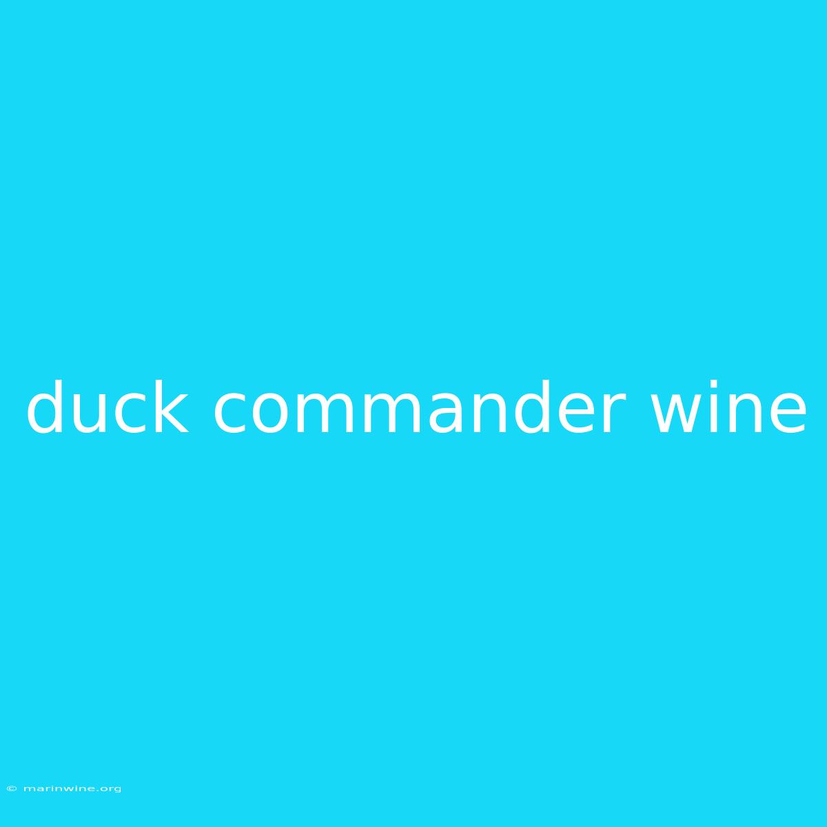 Duck Commander Wine