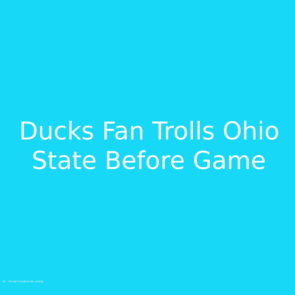 Ducks Fan Trolls Ohio State Before Game