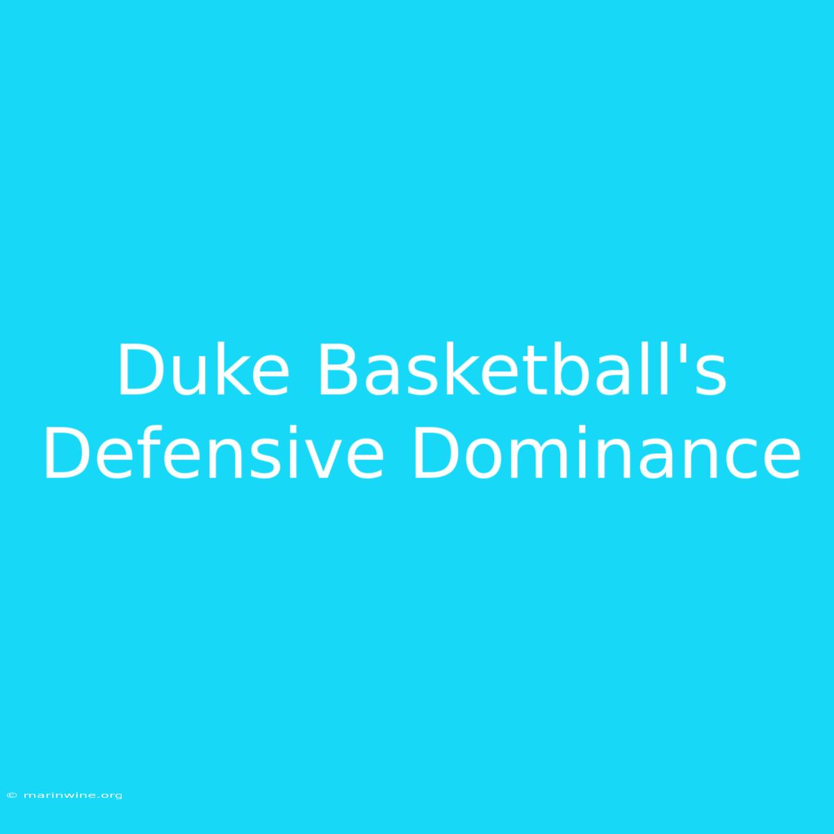 Duke Basketball's Defensive Dominance