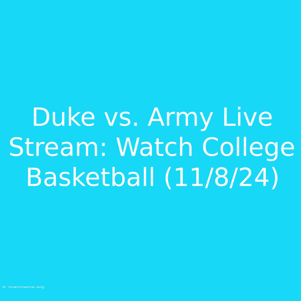 Duke Vs. Army Live Stream: Watch College Basketball (11/8/24)