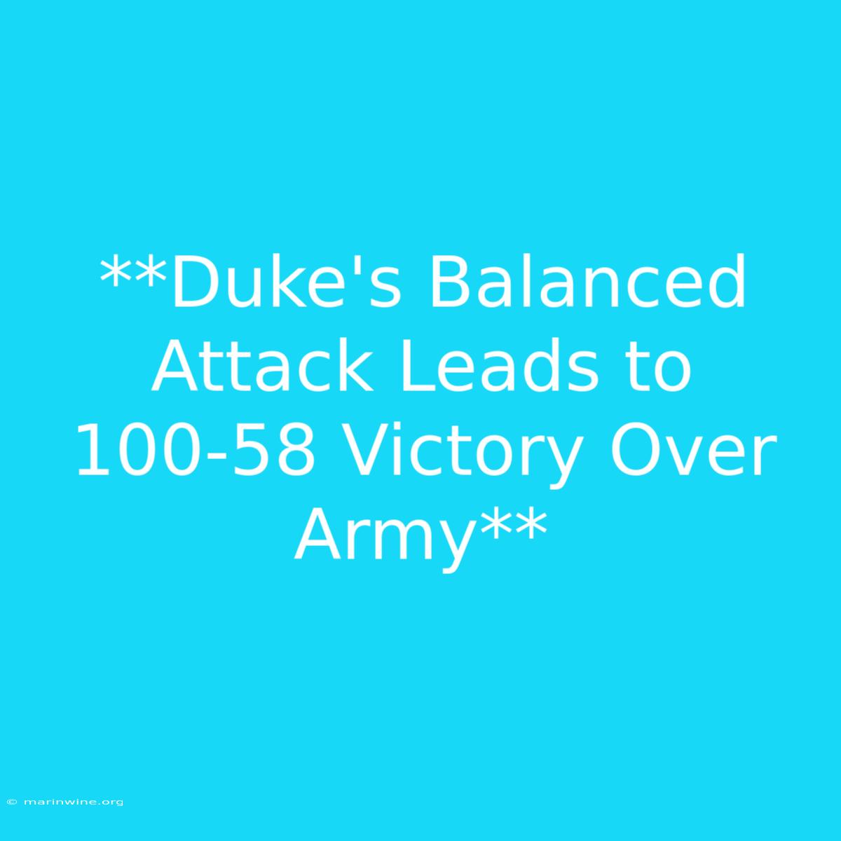 **Duke's Balanced Attack Leads To 100-58 Victory Over Army** 