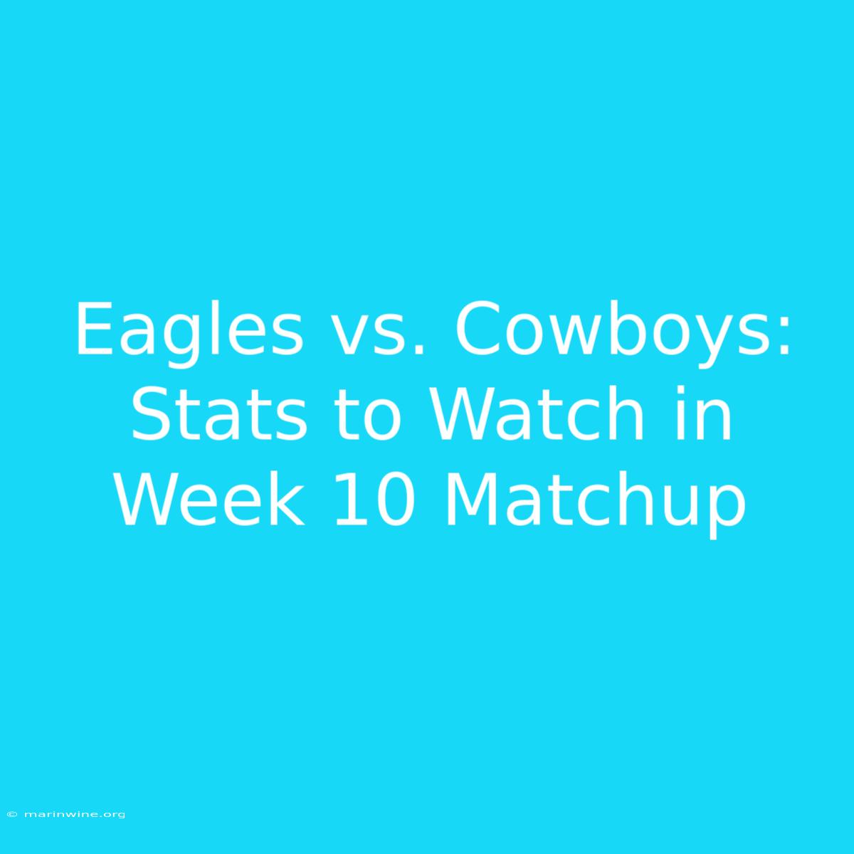 Eagles Vs. Cowboys: Stats To Watch In Week 10 Matchup 