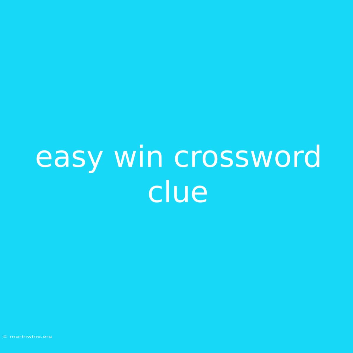 Easy Win Crossword Clue