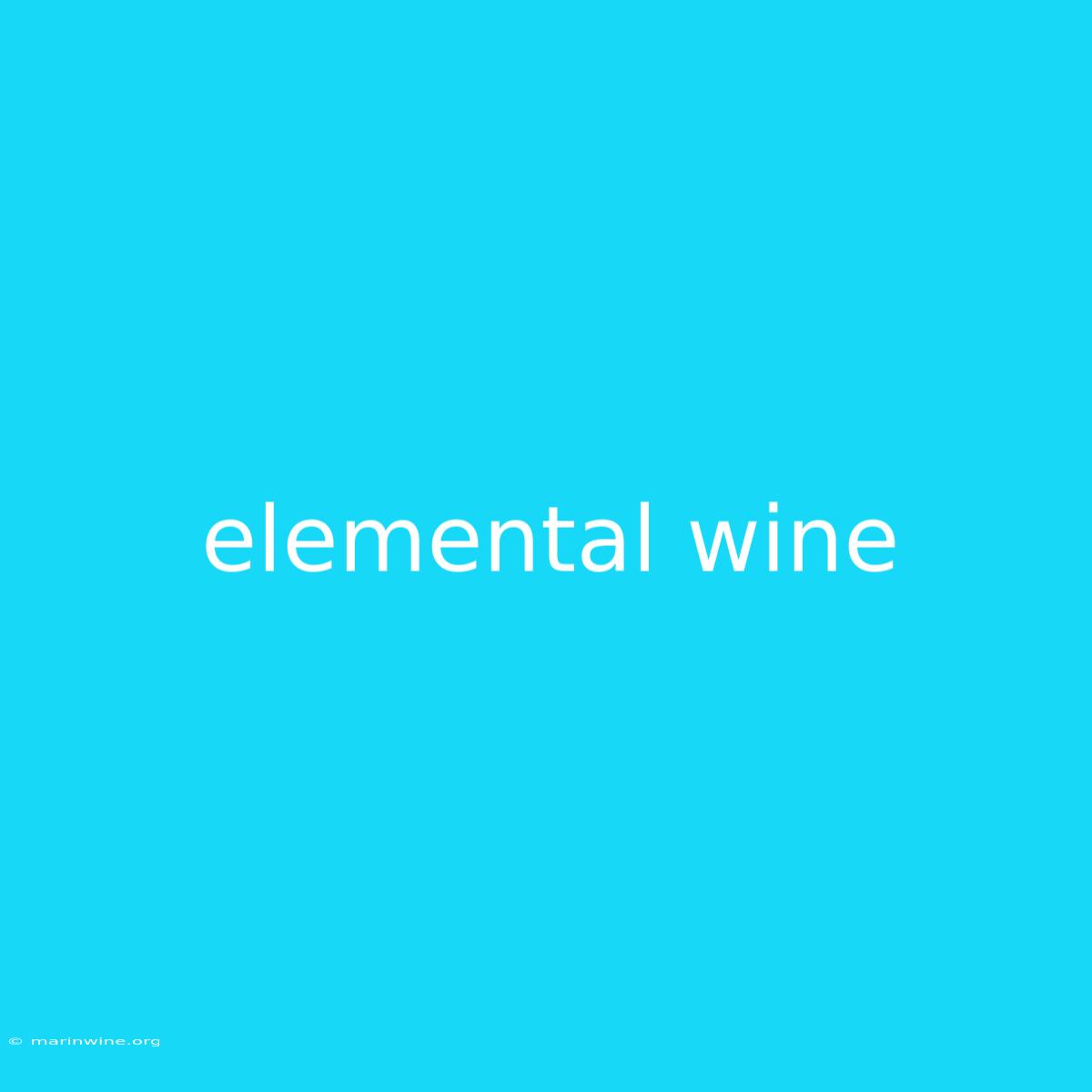 Elemental Wine