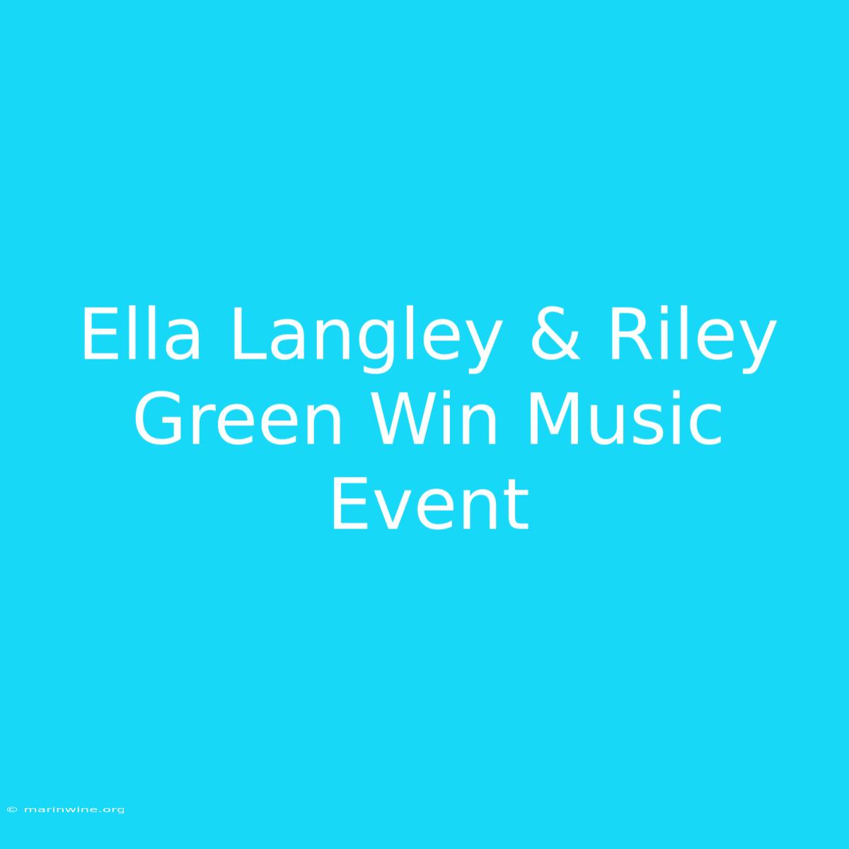 Ella Langley & Riley Green Win Music Event