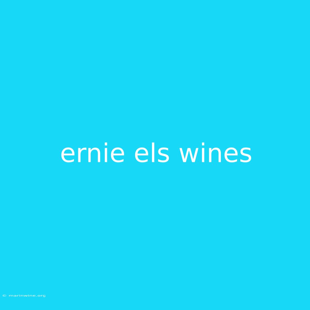 Ernie Els Wines