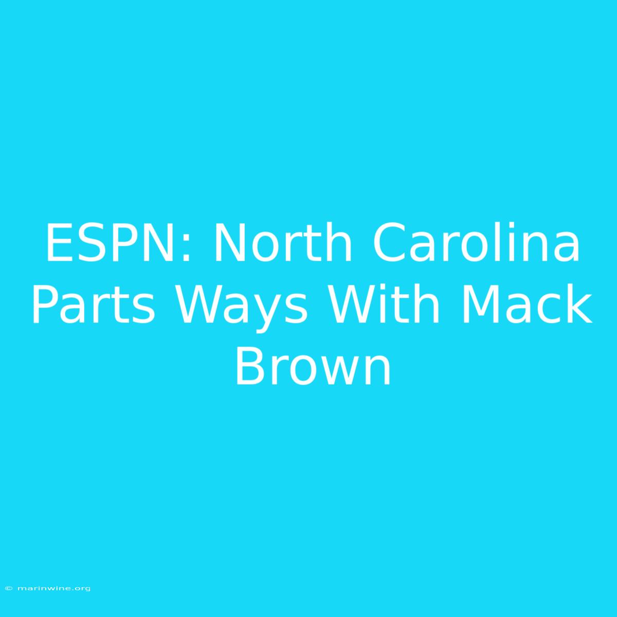 ESPN: North Carolina Parts Ways With Mack Brown