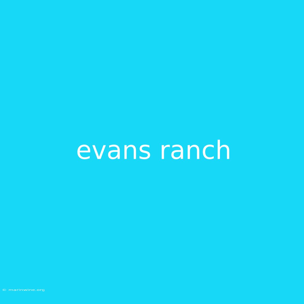 Evans Ranch