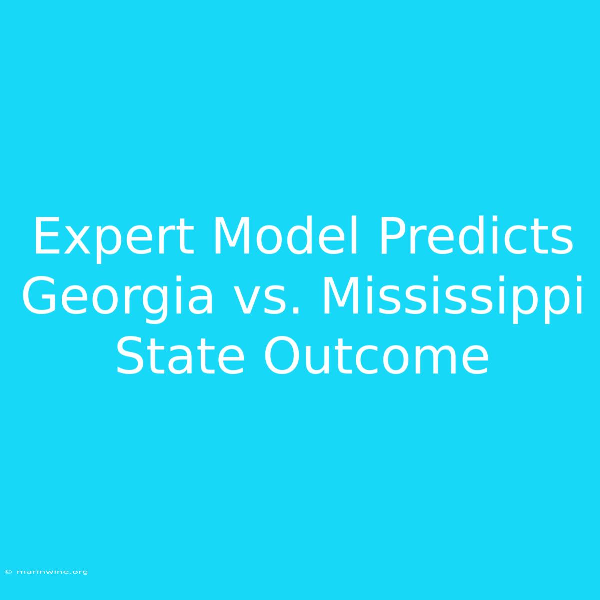 Expert Model Predicts Georgia Vs. Mississippi State Outcome 