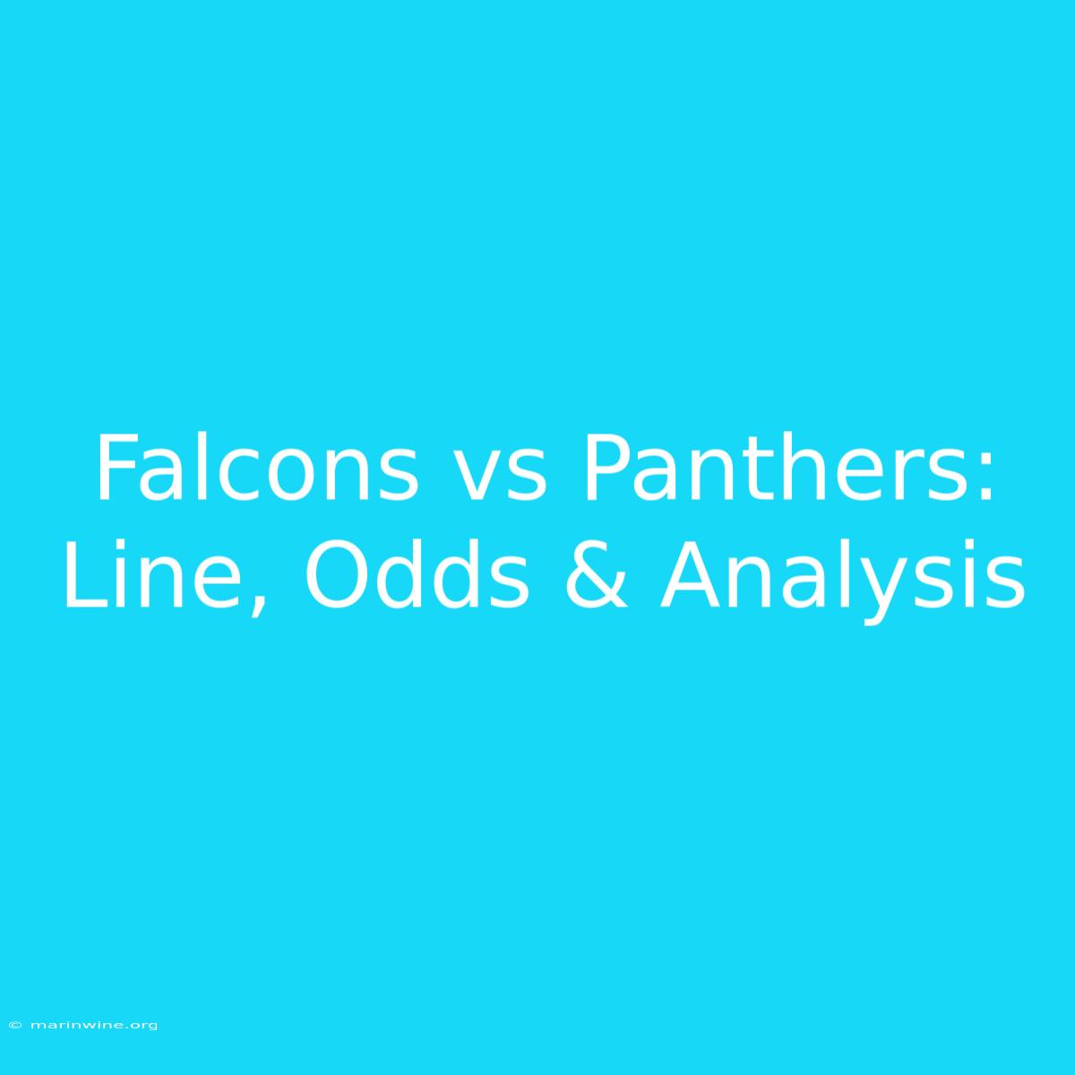 Falcons Vs Panthers: Line, Odds & Analysis 