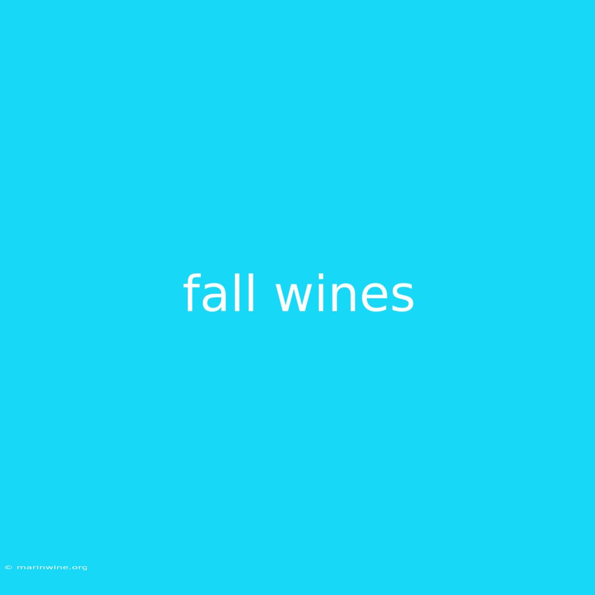 Fall Wines