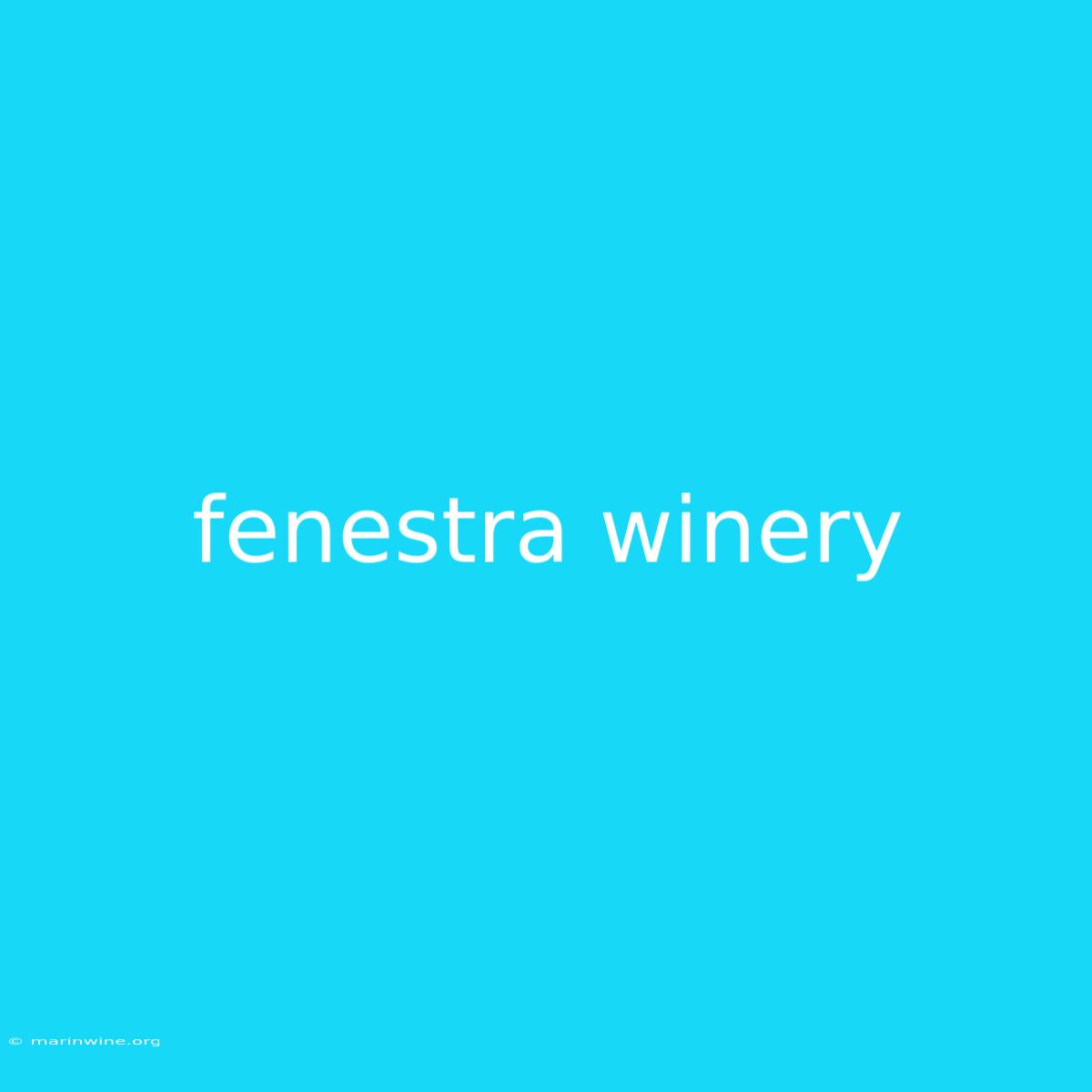 Fenestra Winery