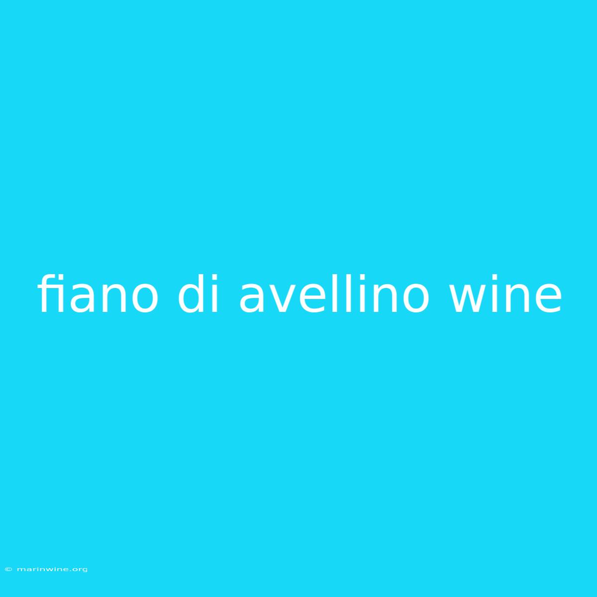 Fiano Di Avellino Wine